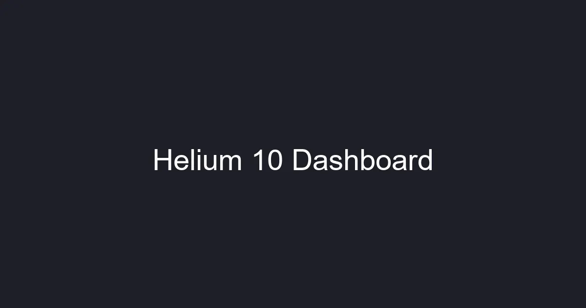Helium 10 Dashboard Overview